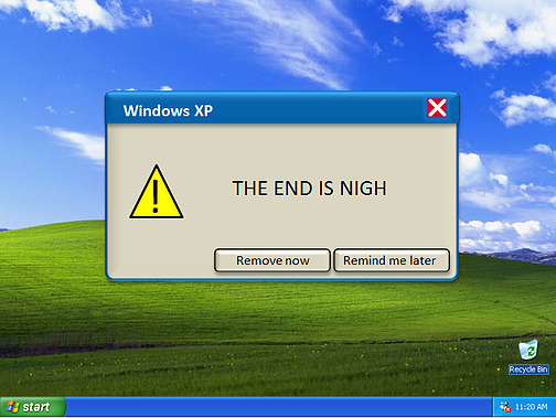 Windows XP_The end is Nigh